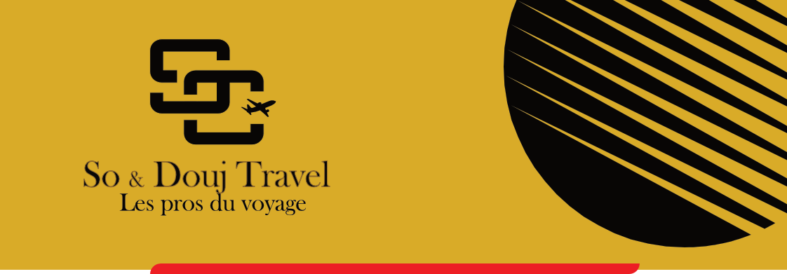 So & Douj Travel - Les Pros du voyage - Agence de voyage a Dakar